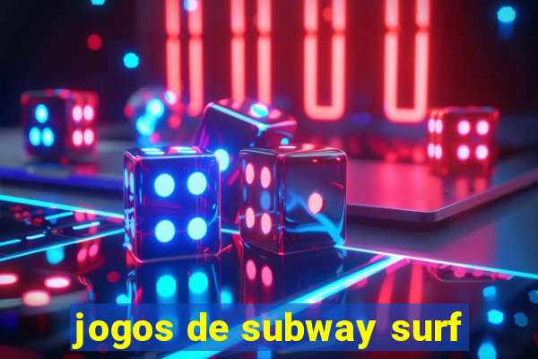 jogos de subway surf